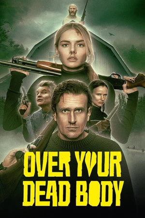 Over Your Dead Body 2026 - English Dual Audio WEB-DL | Dubbed Hindi Movie